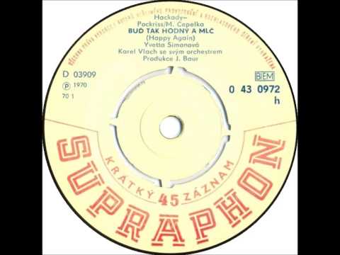 Yvetta Simonová - Buď tak hodný a mlč [1970 Vinyl Records 45rpm]