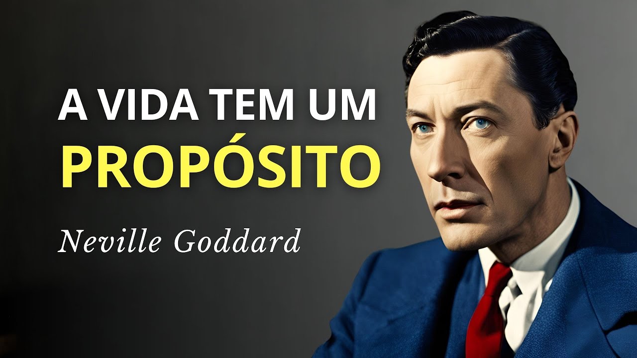 O PROPÓSITO DO JOGO DA VIDA É ESSE... | NEVILLE GODDARD TE CONTA