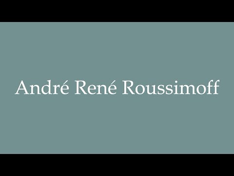 How to Pronounce ''André René Roussimoff'' Correctly in French