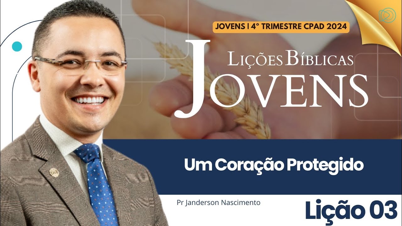 Lição 3 Um Coração Protegido - Jovens CPAD
