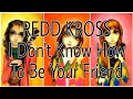 REDD KROSS - I Don't Know How To Be Your Friend (Lyric Video)