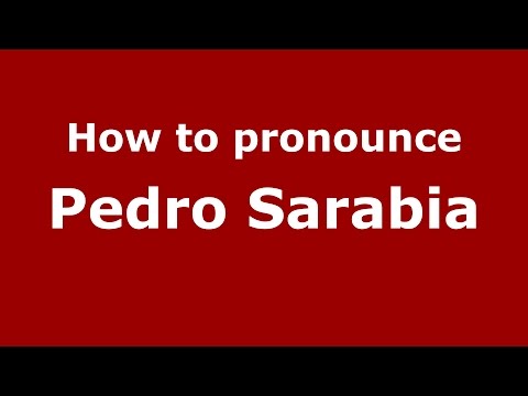 How to pronounce Pedro Sarabia (Spanish/Argentina) - PronounceNames.com