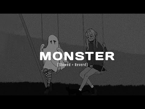 WMP - Monster (slowed reverb + lyrics)