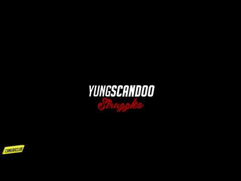 Yungscandoo - Struggle (🎥 by Oneshotcheckz) (Official Music Video)