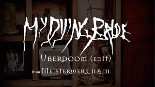 My Dying Bride - Uberdoom (edit) (from Meisterwerk II & III)