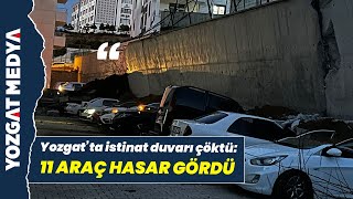 Yozgat’ta istinat duvarı çöktü, 11 araç hasar gördü
