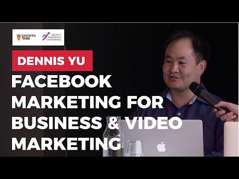 Facebook Marketing For Business Video Marketing Tips 2017 by Dennis Yu