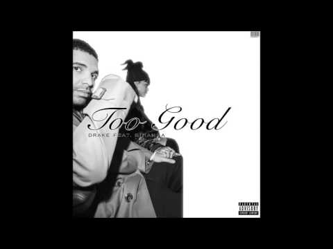 Drake - Too Good (ft Rihanna) Official voice