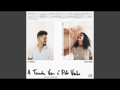 A Toada Vem É Pelo Vento - Luiza Brina e o…