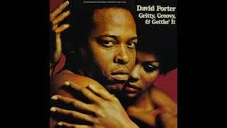 I Got You And I'm Glad - David Porter - 1974