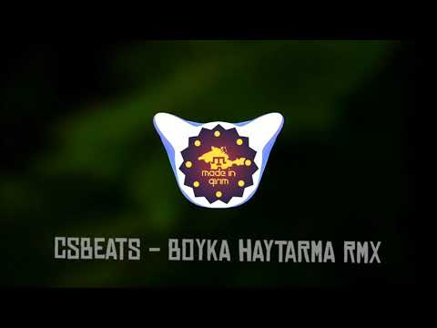 CSBeats - Boyka haytarma rmx | Made in Qırım