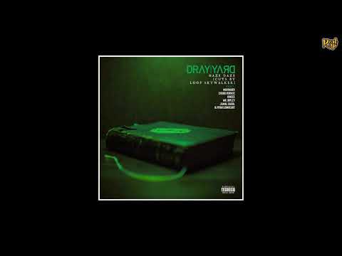 Dray Yard x MaviMarx x Chukk Rukkuz x Kincee x Mr. Ripley x Jamal Gasol x Ryan Lionheart - Haze Daze