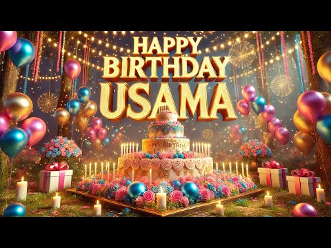 Happy Birthday Usama 🎂 | Usama Name Birthday Song | Usama Birthday Whatsapp Status