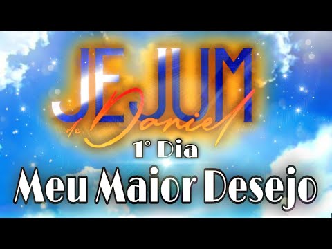 MEU MAIOR DESEJO | ANDRÉ BARROSO (Dia 1_Jejum de Daniel)