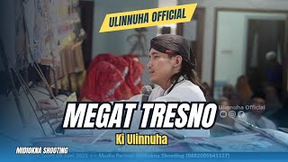 Download lagu Megat Tresno Ki Ulinnuha mp3 Download lagu Megat Tresno Ki Ulinnuha mp3