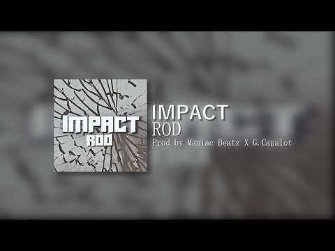 ROD - IMPACT (prod. Maniac Beatz X G.Capalot)