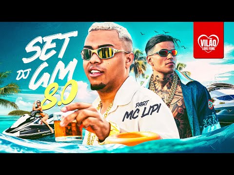 MC Lipi - SET DJ GM 8.0 - O QUE DIZER DESSA MULHER (Vilão Love Funk) DJ GM