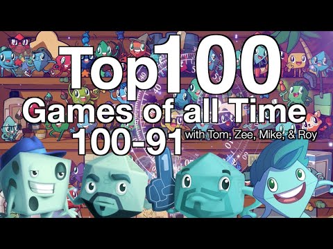 Top 100 Games of all Time (100-91)
