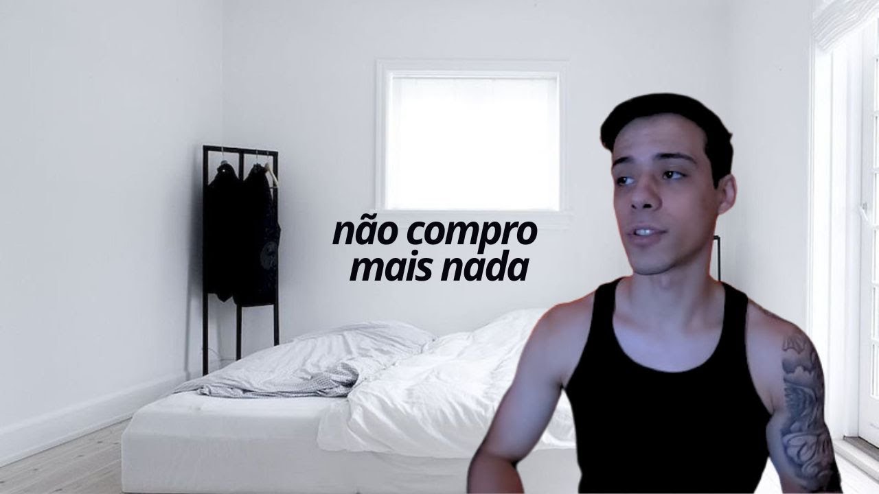 10 Coisas Que Eu Não Compro Mais - minimalismo