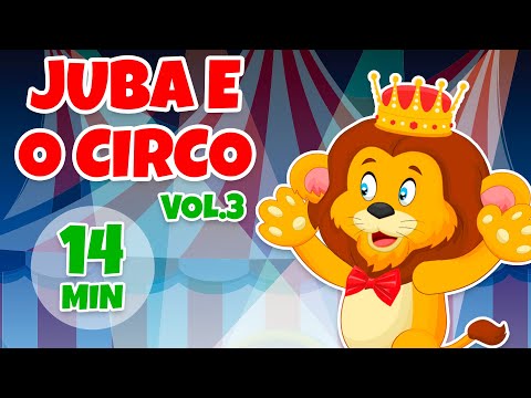 Juba e o Circo Álbum completo Vol. 3 - Giramille 14 min | Desenho Animado Musical