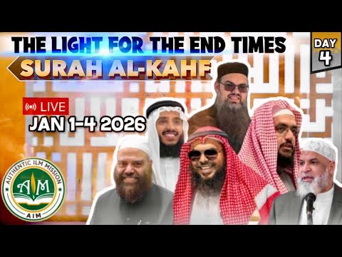Surah Al-Kahf: A Light for the End Times | Day 4 | AIM Conference 2026