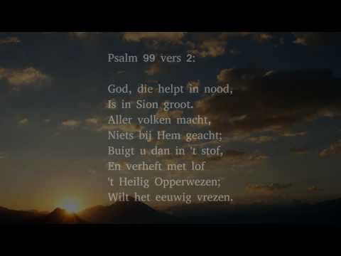 Psalm 99 vers 1, 2 en 8 - God, de Heer', regeert