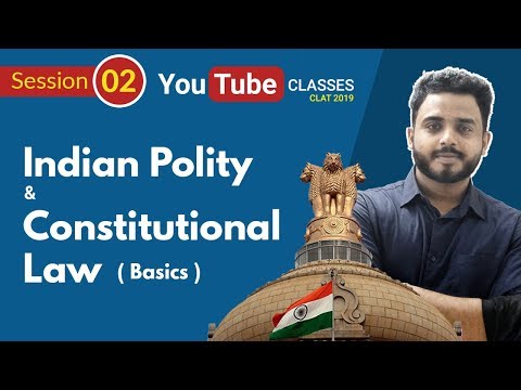 Indian Polity & Constitutional Law | Basics | | Fools Den | CLAT | LSAT | AILET