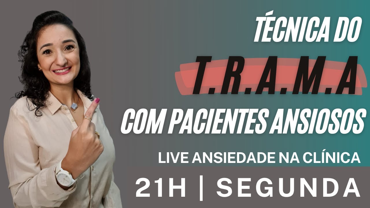Como ajudar o paciente a acolher suas emoções | LIVE ANSIEDADE NA CLÍNICA | 17