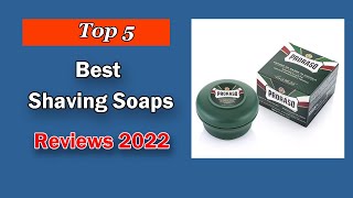 Top 5 Best Shaving Soaps [2025 Reviews]