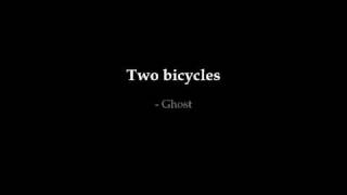 Two bicycles - Ghost