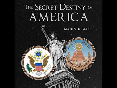 Secret Destiny of America by Manly P. Hall | Full Audiobook