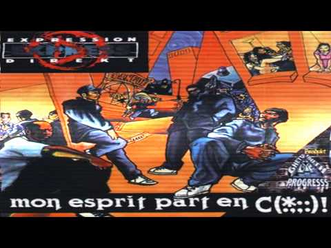 EXPRESSION DIREKT - Mon Esprit Part En Couille