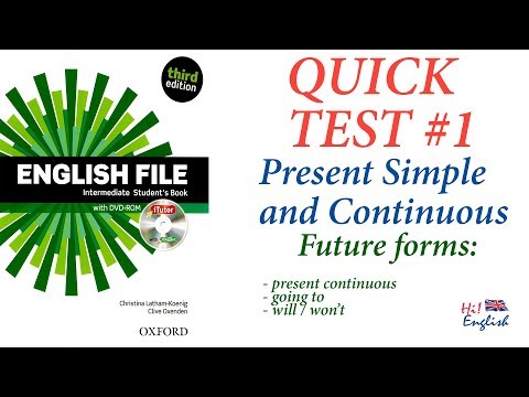 English File Intermediate - Quick Test #1 Тест Present simple, continuous, future forms, cooking