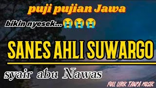Download lagu Puji pujian Jawa || SANES AHLI SUWARGO || syair abu Nawas versi Jawa mp3