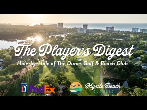 Hole-by-Hole of a PGA TOUR Golf Course | The Dunes Club