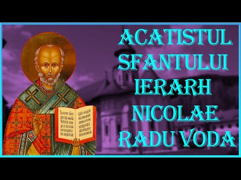 Acatistul Sfantului Nicolae Manastirea Radu Voda