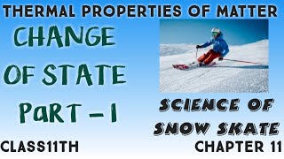 CHANGE OF STATE PART 1 |THERMAL PROPERTIES OF MATTER|Lecture 6|CONCEPTUAL PHYSICS