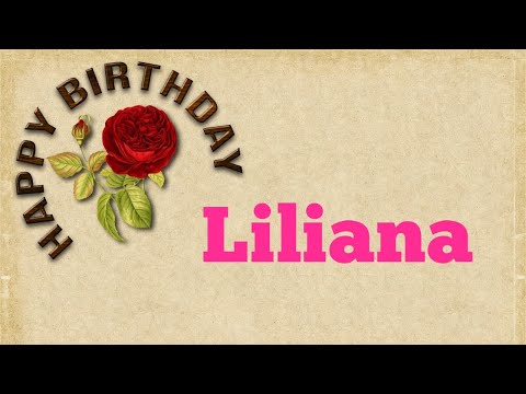 Buon compleanno Liliana - tanti auguri a te!