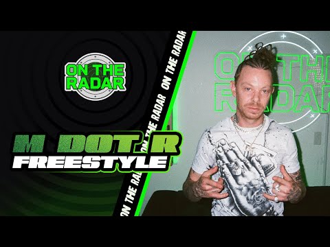 The M Dot R "On The Radar" Freestyle