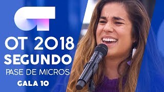 &quot;A QUE NO ME DEJAS&quot; - JULIA | SEGUNDO PASE DE MICROS GALA 10 | OT 2018