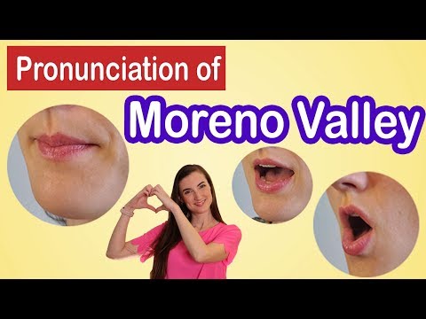 How to pronounce Moreno Valley, American English Pronunciation Lesson