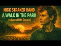 Nick Straker Band A Walk In The Park SilenceDMX Remix