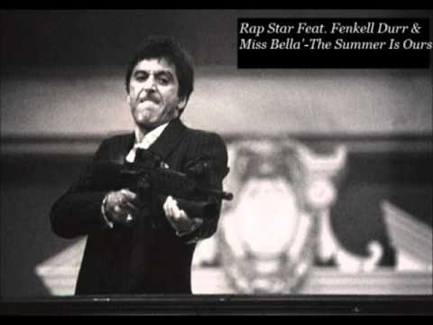 Rap Star Ft Fenkell Durr & Bella'-The Summer Is Ours.wmv