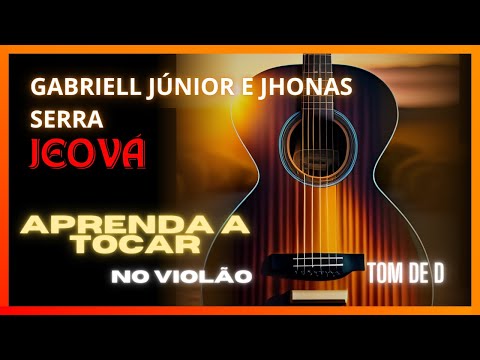 Jeová (part. Jhonas Serra) - Gabriell Junior