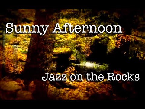 Sunny Afternoon - Zamp Nicall's Jazz on The Rocks