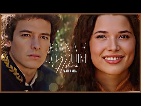 A HISTÓRIA DE JOANA E JOAQUIM - PARTE ÚNICA | (comentada).