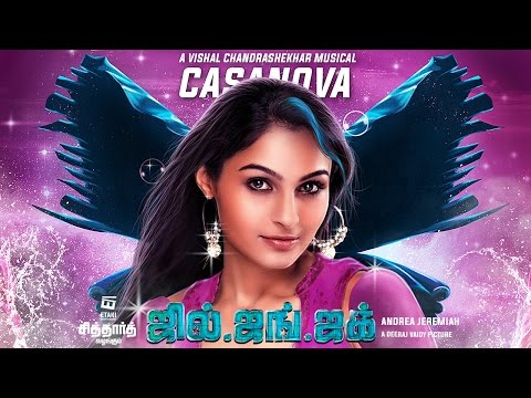 Casanova Official Lyric Video | Jil Jung Juk | Siddharth | Andrea Jeremiah | Vishal Chandrashekhar