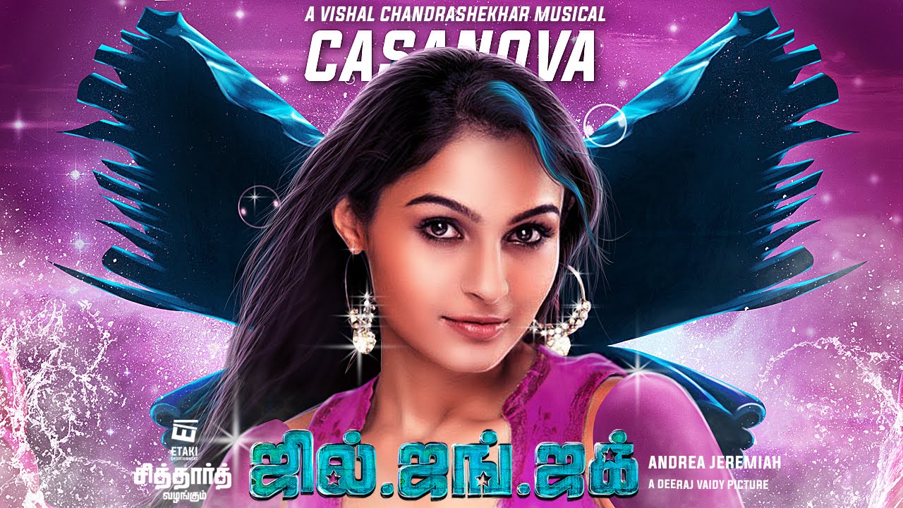 Casanova Lyrics  | Jil Jung Juk | Avinash, Radha Ravi, Sananth, Siddharth | Andrea Jeremiah | Vishal Chandrashekar