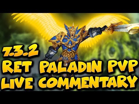 7.3.2 Ret Paladin PvP - Live commentary on the PvP Brawl - Ret Paladin Battlegrounds