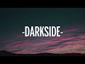 NEONI - Darkside (Lyrics)  | 1 Hour Version